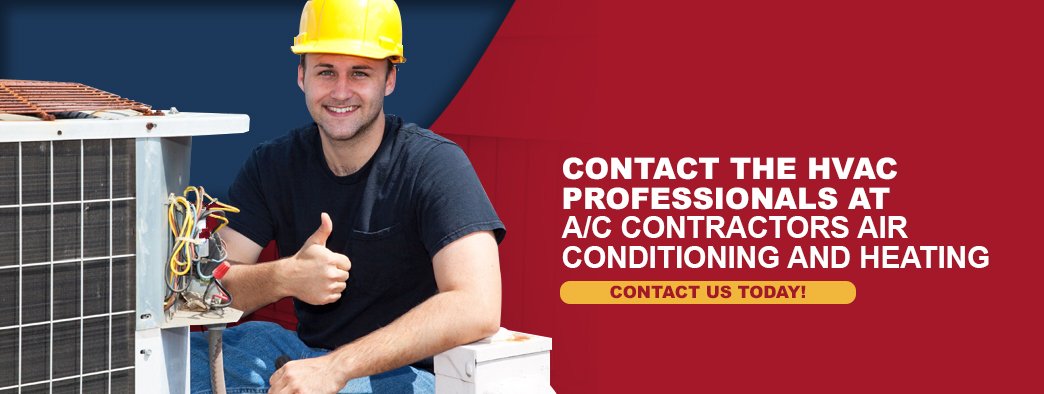 Contact the HVAC Professionals at AC Contractors Air Condition